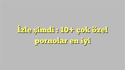 en çok izlenilen pornolar|En çok izlenen Porno Videoları .